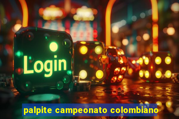 palpite campeonato colombiano